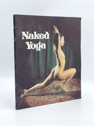 Item #408292 Naked Yoga. Malcolm LEIGH, John ADAMS, text, photography