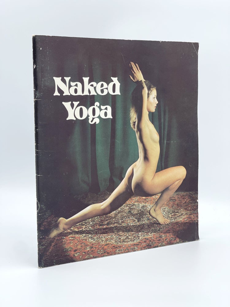 Item #408292 Naked Yoga. Malcolm LEIGH, John ADAMS, text, photography.