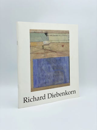 Item #408337 Richard Diebenkorn: New Work. Richard DIEBENKORN, artist