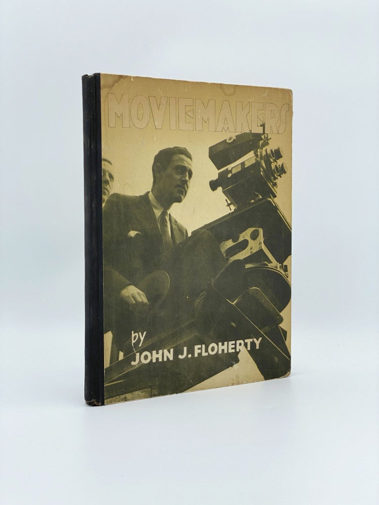 Item #408346 Moviemakers. John J. FLOHERTY.