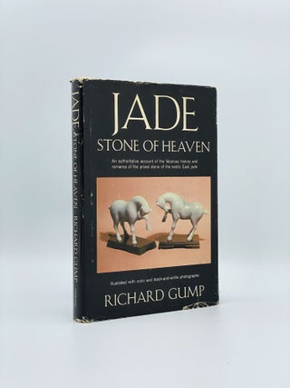 Item #408363 Jade: Stone of Heaven. Richard GUMP