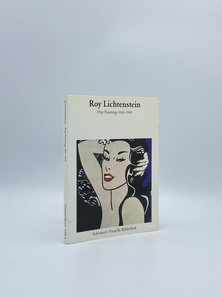 Item #408386 Roy Lichtenstein: Pop-Paintings 1961-1969. Roy LICHTENSTEIN, artist.
