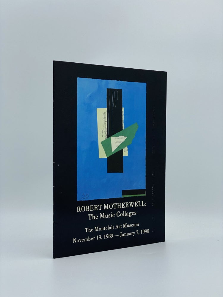 Item #408400 Robert Motherwell: The Music Collages. Robert MOTHERWELL, artist.