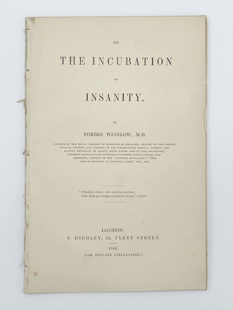 Item #408506 On Incubation of Insanity. Forbes WINSLOW.