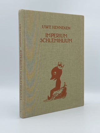 Item #408620 Uwe Henneken: Imperium Schlemihlium. Uwe HENNEKEN