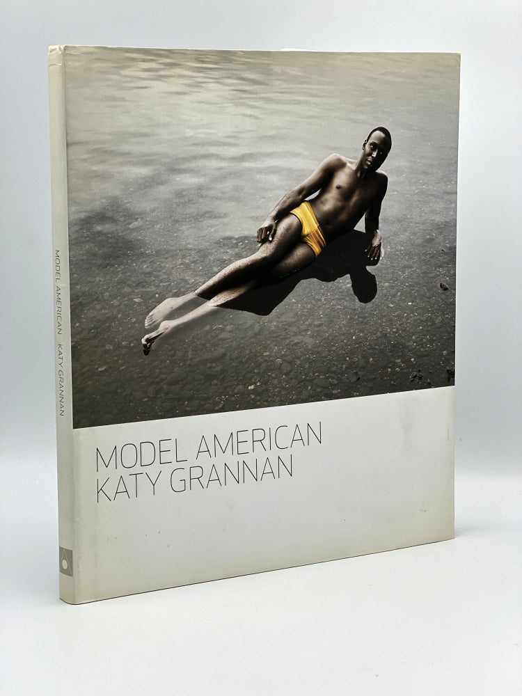 Item #408666 Katy Grannan: Model American. Katy GRANNAN, Jan AVGIKOS, photography, contributor.