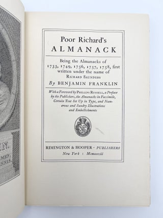 Poor Richard's Almanack. Being the Almanacks of 1733, 1749, 1756, 1758, first written under the name of Richard Saunders