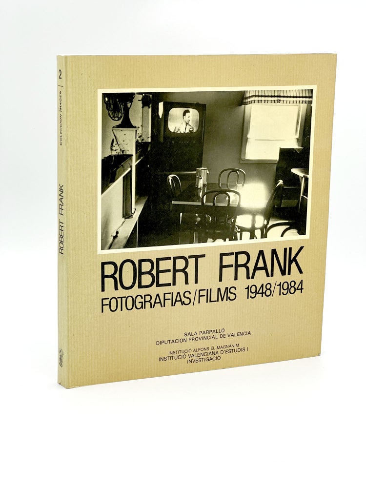 Item #409037 Robert Frank: Fotografias/Films 1948/1984. Robert FRANK.