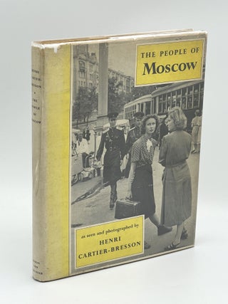 Item #409096 The People of Moscow. Henri CARTIER-BRESSON
