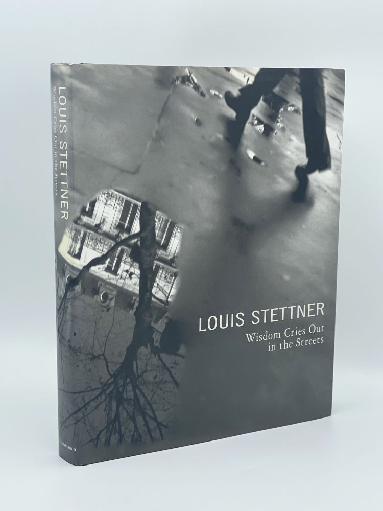 Item #409112 Wisdom Cries Out in the Streets. Louis STETTNER.
