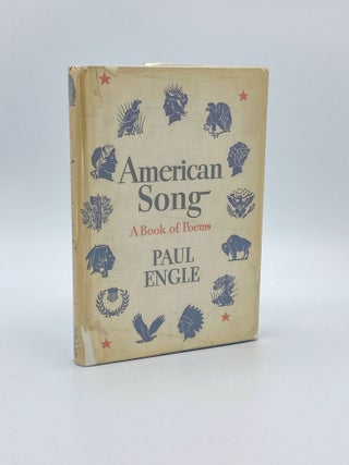 Item #409163 American Song: A Book of Poems. Paul ENGLE