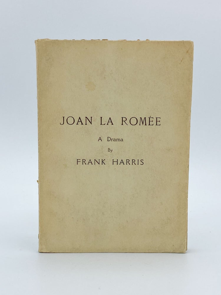 Item #409177 Joan La Romee. A Drama. Frank HARRIS.