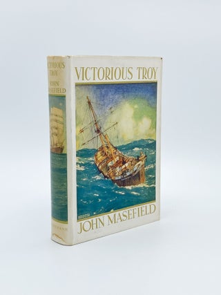 Item #409192 Victorious Troy or the 'Hurrying Angel'. John MASEFIELD