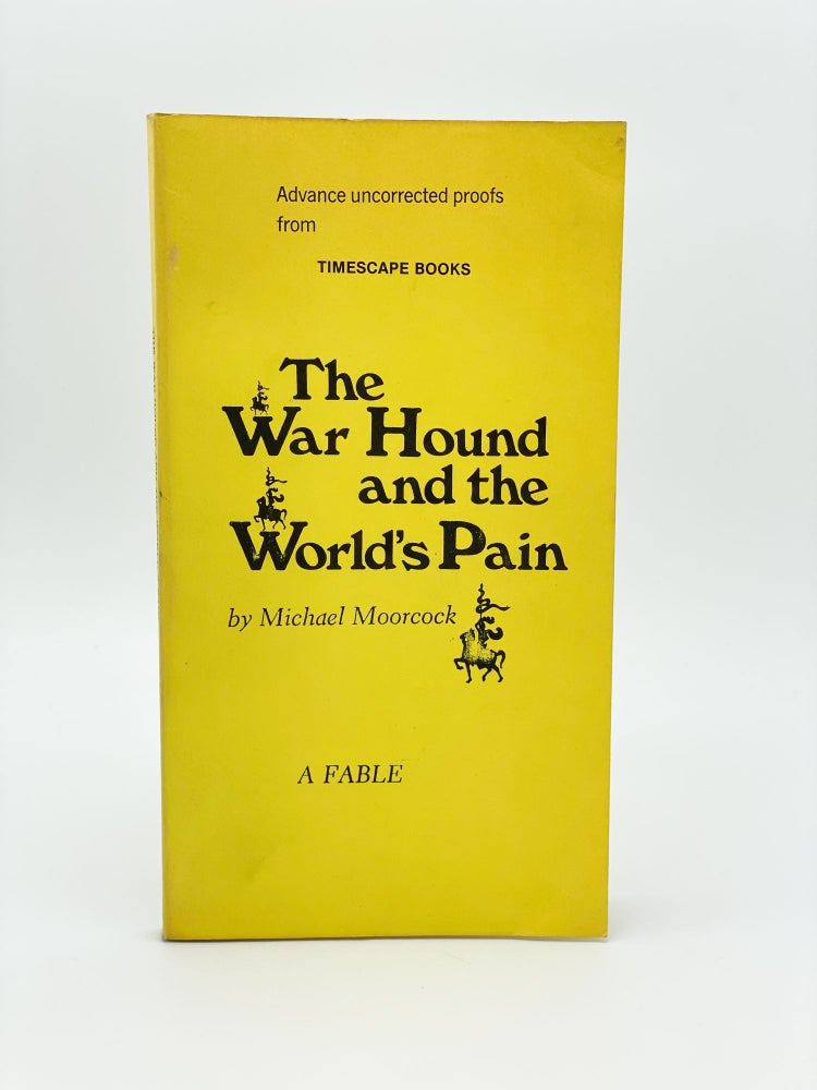 Item #409198 The War Hound and the World's Pain. A Fable. Michael MOORCOCK.