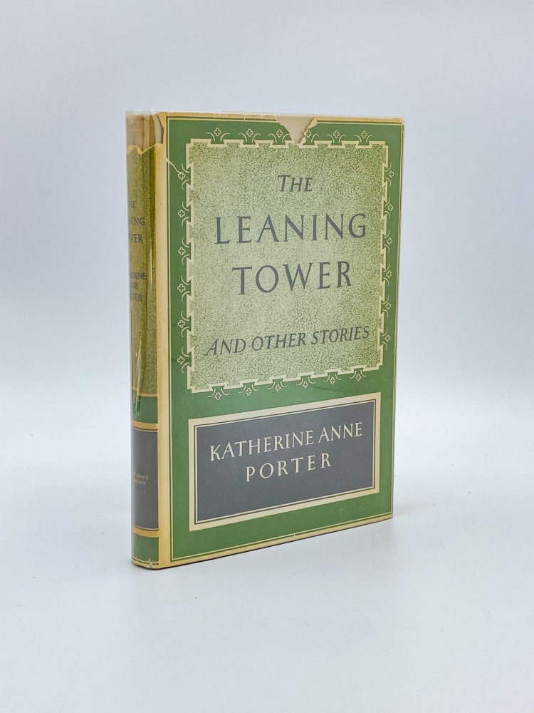 Item #409207 The Leaning Tower and Other Stories. Katherine Anne PORTER.
