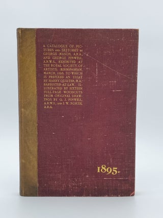 Item #409258 A Catalogue of the Pictures and Sketches by George Mason, A. R. A. and George...