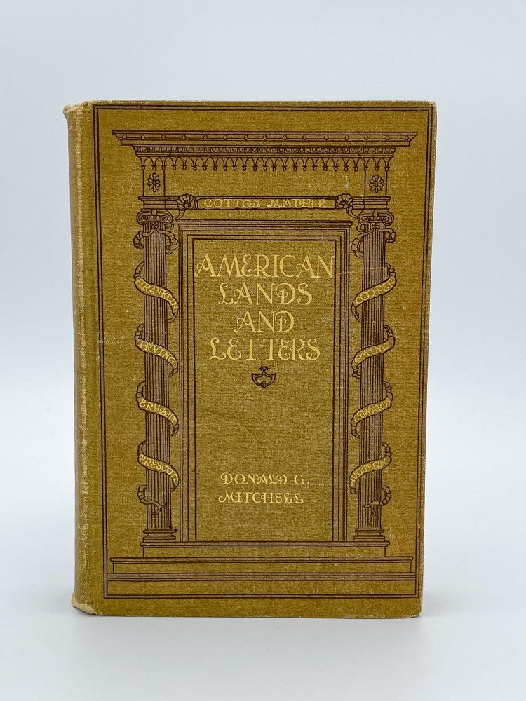 Item #409259 American Lands and Letters. The Mayflower to Rip-Van-Winkle. Donald G. MITCHELL.