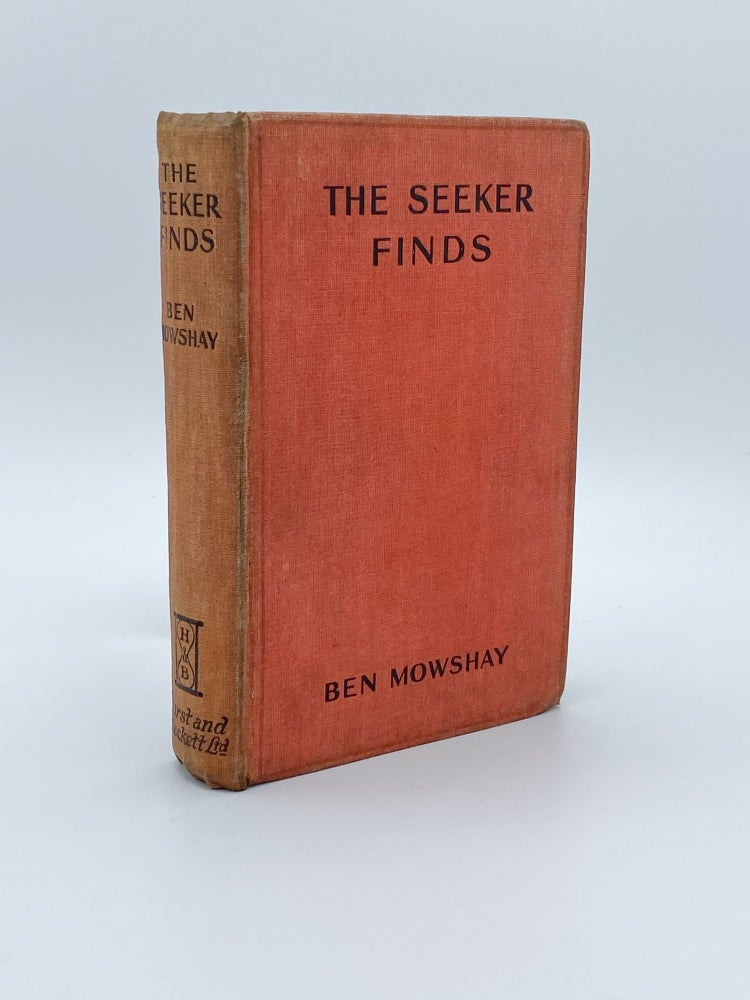 Item #409260 The Seeker Finds. Ben MOWSHAY, pseud. Woolfe Summerfield.
