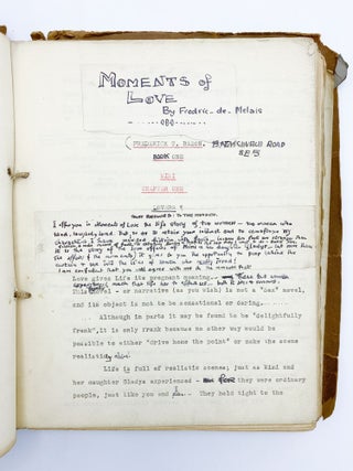 The heavily revised typescript of "Moments of Love," Bason's unpublished first novel, written as a teenager in London, ca 1925