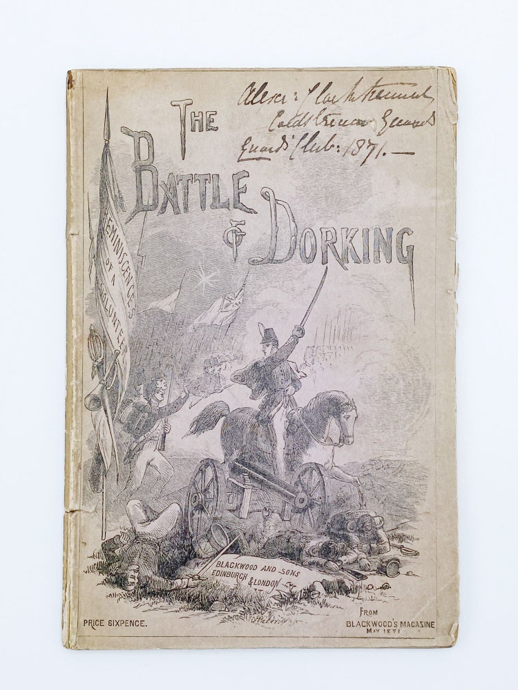 Item #409329 The Battle of Dorking. Reminiscences of a Volunteer. Sir George Tomkyns CHESNEY.