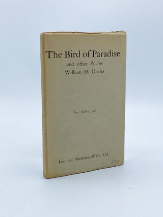 Item #409348 The Bird of Paradise and Other Poems. William H. DAVIES