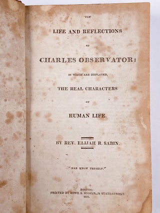 Item #409361 The Life and Reflections of Charles Observator: in which Are Displayed the Real...