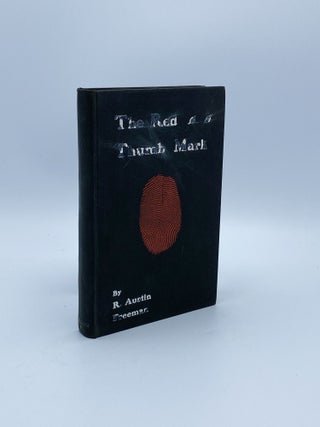 Item #409379 The Red Thumb Mark. R. Austin FREEMAN