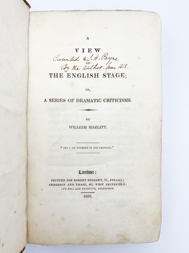Item #409407 A View of the English Stage; or a Series of Dramatic Criticisms. William HAZLITT.