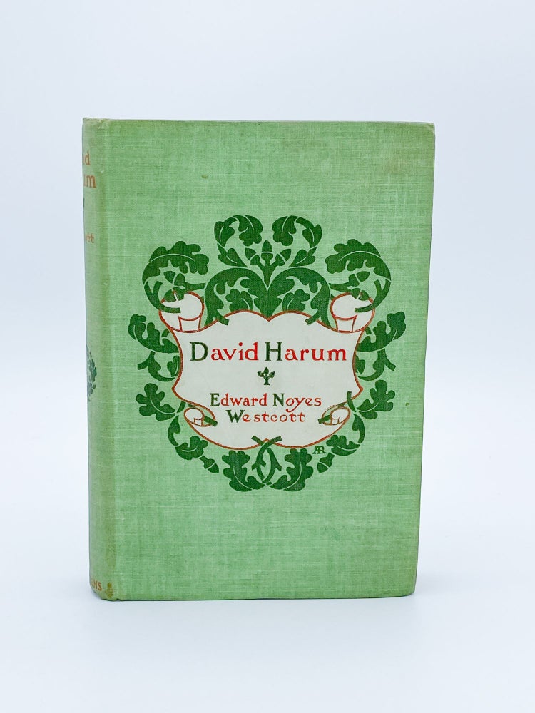 Item #409520 David Harum. A Story of American Life. Edward Noyes WESTCOTT.