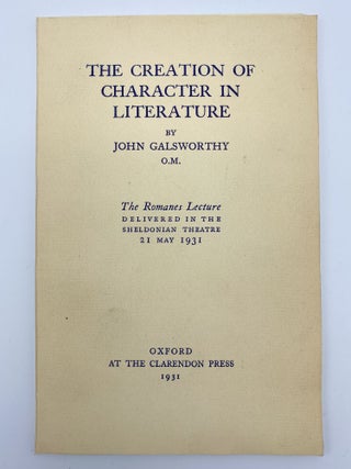 Item #409557 The Creation of Character in Literature. John GALSWORTHY