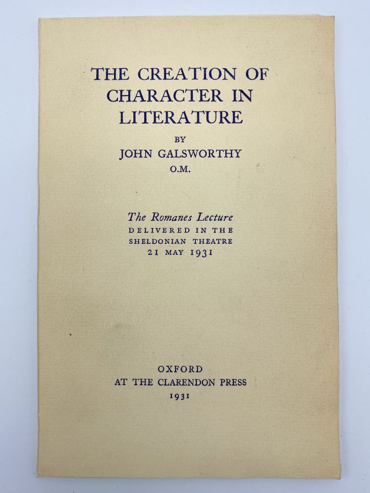 Item #409557 The Creation of Character in Literature. John GALSWORTHY.