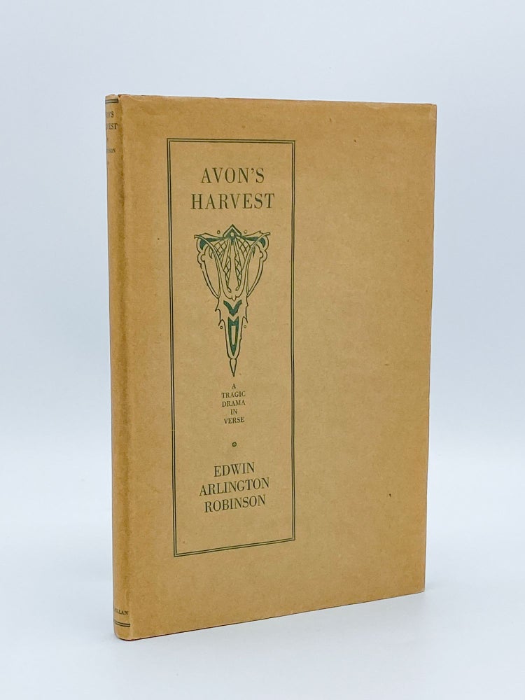 Item #409587 Avon's Harvest. Edwin Arlington ROBINSON.