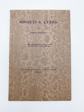 Item #409596 Sonnets & Lyrics. Charles STONEHILL