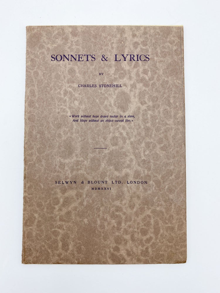 Item #409596 Sonnets & Lyrics. Charles STONEHILL.