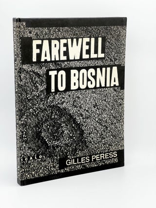 Item #409646 Farewell to Bosnia. GIlles PERESS