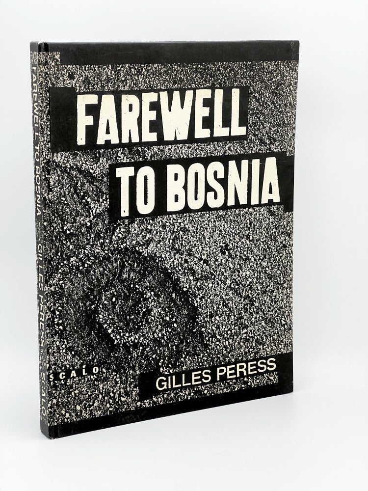 Item #409646 Farewell to Bosnia. GIlles PERESS.
