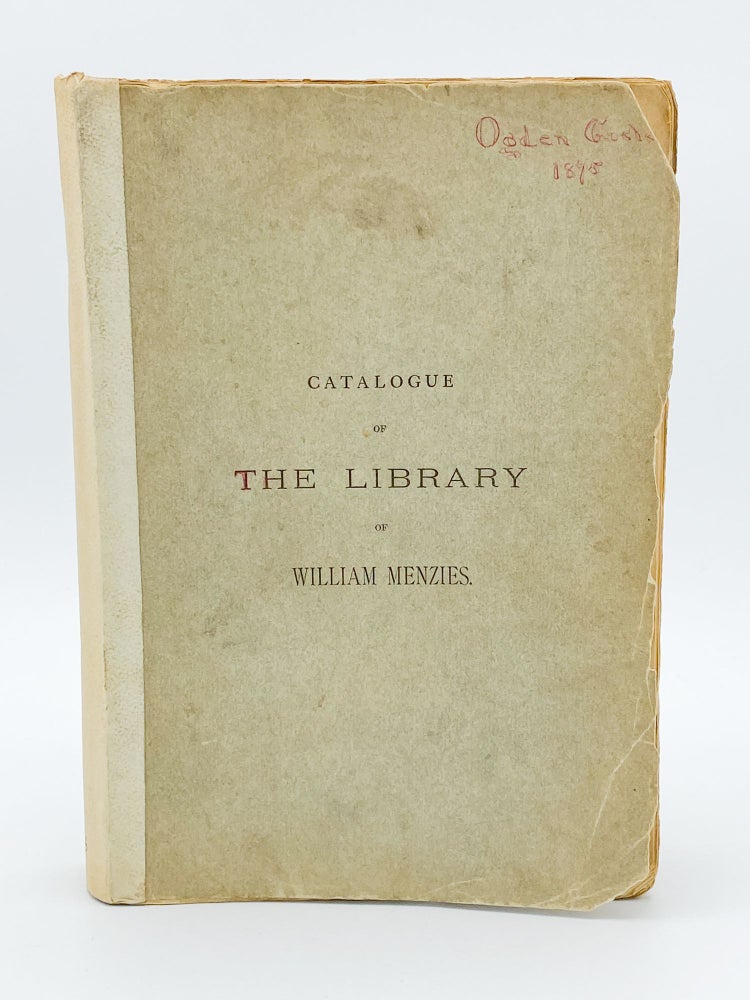 Item #409716 Catalogue of the Books, Manuscripts and Engravings Belonging to William Menzies of New York -List of Prices. William MENZIES, collection, compiler – Joseph SABIN.