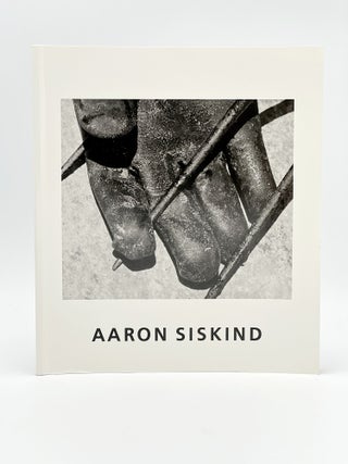 Item #409726 Aaron Siskind. Vintage Works 1930-1960. Aaron SISKIND, ROBERT MANN GALLERY