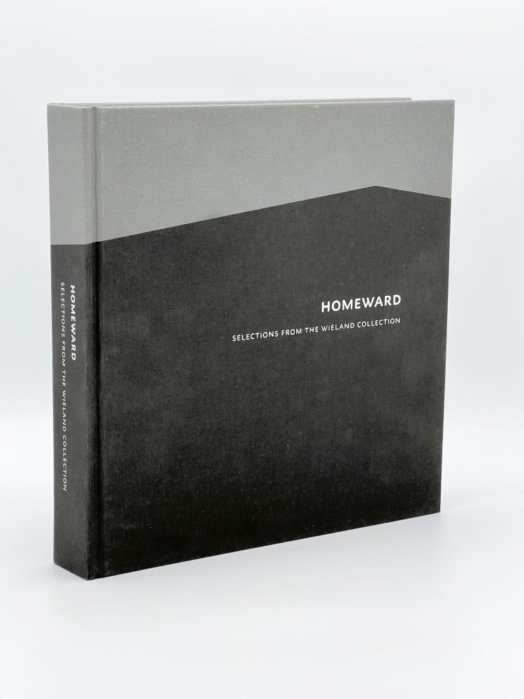 Item #409764 Homeward: Selections from the Wieland Collection. Rebecca COCHRAN DIMLING.
