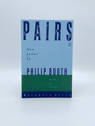 Item #409805 Pairs. New Poems. Philip BOOTH