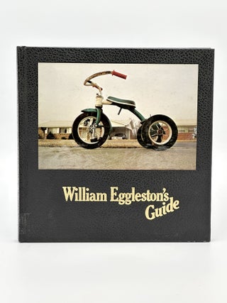 Item #409906 William Eggleston's Guide. William EGGLESTON, John Szarkowski