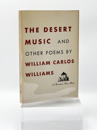 Item #410054 The Desert Music and Other Poems. William Carlos WILLIAMS