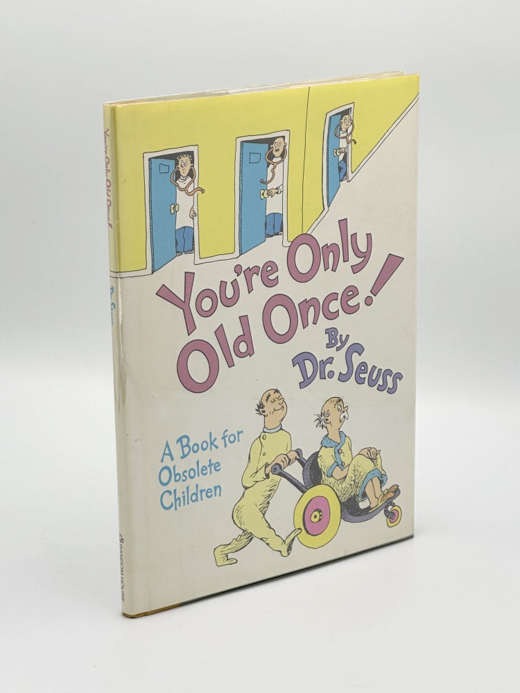 Item #410156 You're Only Old Once! SEUSS Dr, Theodore GEISEL.