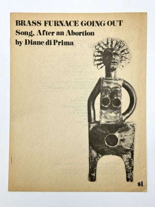 Item #410375 Brass Furnace Going Out. Song, After an Abortion. Diane DI PRIMA