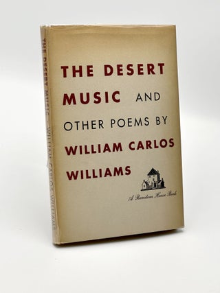 Item #410380 The Desert Music and Other Poems. William Carlos WILLIAMS