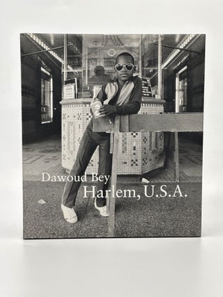 Item #410435 Harlem, U.S.A. Dawoud BEY, Matthew S. Witkovsky, Sharifa Rhodes-Pitts, essay
