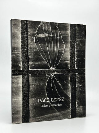 Item #410439 Orden y desorden. Paco GÓMEZ
