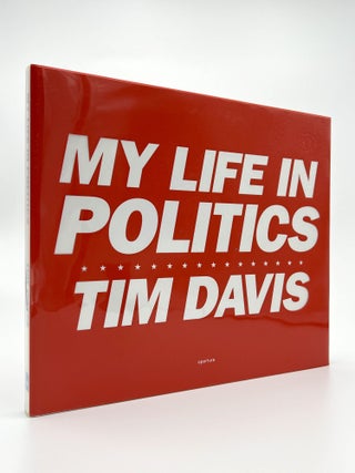 Item #410442 My Life in Politics. Tim DAVIS