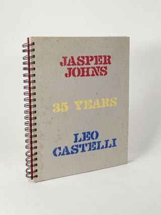 Item #410509 Jasper Johns: 35 Years with Leo Castelli. Jasper JOHNS, Susan BRUNDAGE, artist