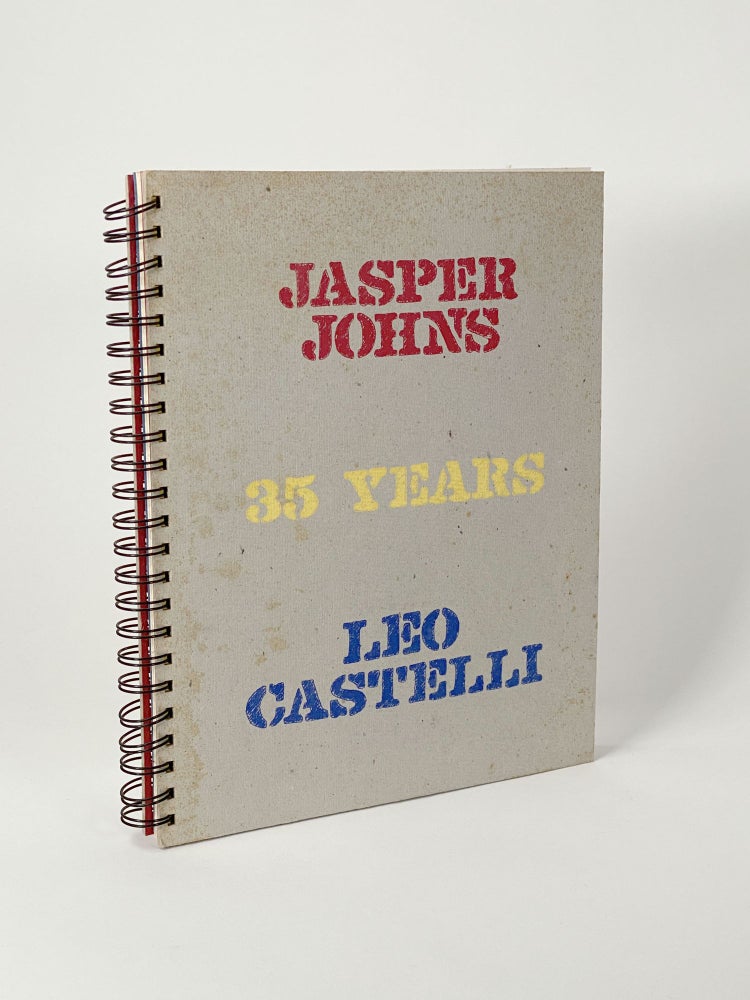 Item #410509 Jasper Johns: 35 Years with Leo Castelli. Jasper JOHNS, Susan BRUNDAGE, artist.